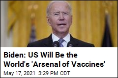 Biden: US Will Be the World&#39;s &#39;Arsenal of Vaccines&#39;