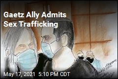 Gaetz Ally Admits Sex Trafficking