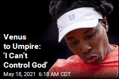 Venus to Umpire: Talk to God