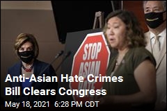 House Passes Anti-Asian Hate Crimes Bill