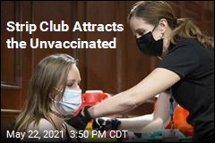 Strip Club Attracts the Unvaccinated