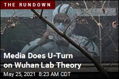 Media Does U-Turn on Wuhan Lab Theory