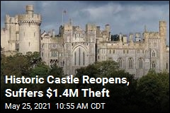 Historic Castle Reopens, Suffers $1.4M Theft