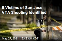 8 Victims of San Jose VTA Shooting Identified
