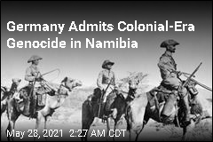 Germany Admits Colonial-Era Genocide in Namibia