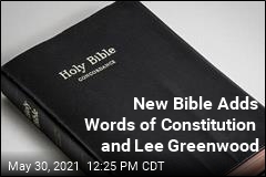 New Scripture Edition Includes Constitution, &#39;God Bless the USA&#39;