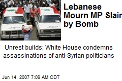 Lebanese Mourn MP Slain by Bomb