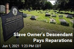 Slave Owner&#39;s Descendant Pays Reparations