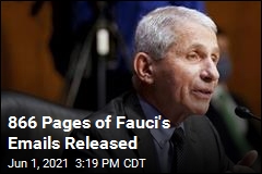 866 Pages of Fauci&#39;s Emails Released