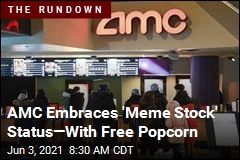 As Stock Surges, AMC Offers Investors Free Popcorn