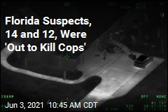 Florida Suspects, 14 and 12, Were &#39;Out to Kill Cops&#39;