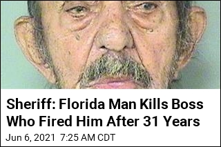 Sheriff: Florida Man Kills Boss Who Fired Him After 31 Years
