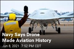 Navy Says Drone Made Aviation History