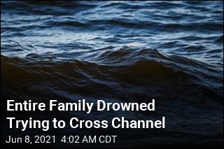 Entire Family Drowned Trying to Cross Channel for a New Life