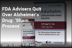 FDA Advisers Quit Over Alzheimer&#39;s Drug: &#39;Very Disappointed&#39;