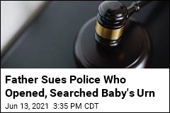 Father Sues Police Over Baby&#39;s &#39;Desecrated&#39; Ashes