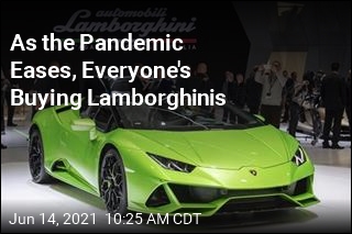 As the Pandemic Eases, Everyone&#39;s Buying Lamborghinis