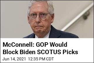 McConnell: GOP Would Block Biden SCOTUS Picks
