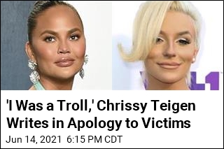 &#39;I Was a Troll,&#39; Chrissy Teigen Writes in Apology to Victims