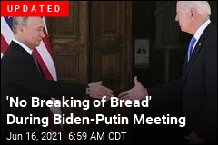 It&#39;s Almost Biden-Putin Meeting Time