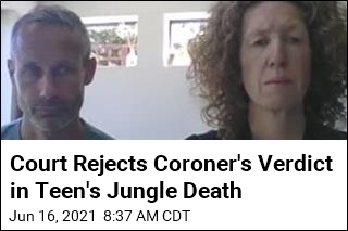 Court Rejects Coroner&#39;s Verdict in Teen&#39;s Jungle Death