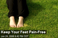 Keep Your Feet Pain-Free