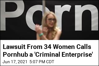 Lawsuit: Pornhub Profited From Nonconsensual Videos