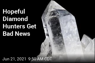 Hopeful Diamond Hunters Get Bad News
