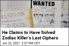 He Claims to Have Solved Zodiac Killer&#39;s Last Ciphers