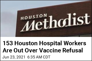 Houston Hospital With Vaccine Mandate Fires Workers Who Refuse