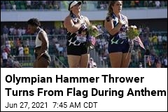 Olympian Hammer Thrower Turns From Flag During Anthem