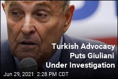 Turkish Advocacy Puts Giuliani Under Investigation
