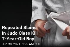 Repeated Slams in Judo Class Kill 7-Year-Old Boy