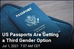 US Passports Are Getting a Third Gender Option