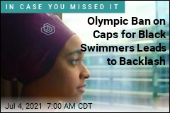 Olympic Ban on Caps for Black Swimmers Leads to Backlash