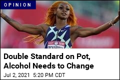Double Standard on Pot, Alcohol Needs to Change