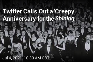 Twitter Calls Out a &#39;Creepy&#39; Anniversary for the Shining