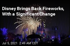 Disney Brings Back Fireworks, but Changes Greeting