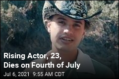 Rising Actor, 23, Dies on Fourth of July