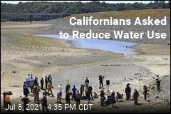 Californians Asked to Reduce Water Use