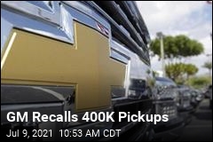 GM Recalls 400K Pickups