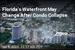 Florida&#39;s Waterfront May Change After Condo Collapse