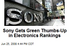 Sony Gets Green Thumbs-Up in Electronics Rankings