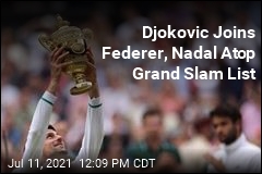 Djokovic Joins Federer, Nadal Atop Grand Slam List
