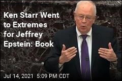 Book: Ken Starr Pushed Limits to Help Jeffrey Epstein