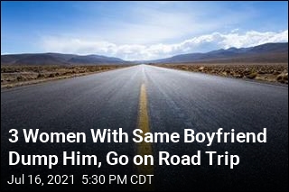 3 Women With Same Boyfriend Dump Him, Go on Road Trip