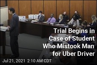 Murder Trial Begins in Case of Student Who Mistook Man for Uber Driver