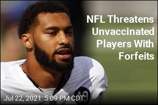NFL Threatens Unvaccinated Players With Forfeits