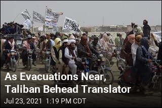 As Evacuations Near, Taliban Behead Translator