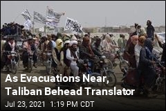 As Evacuations Near, Taliban Behead Translator